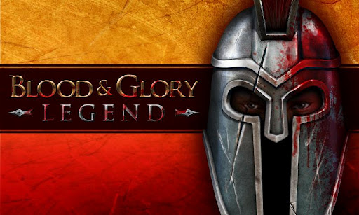  1      Android - Blood and Glory: Legend  Glu