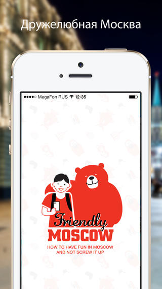  1   Friendly Moscow  iPhone -    