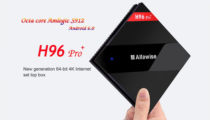  3  Alfawise H96 Pro+:   -  Android   4K  Wi-Fi ( GearBest  )